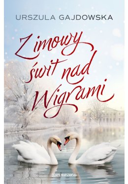 Zimowy świt nad Wigrami (z autografem)