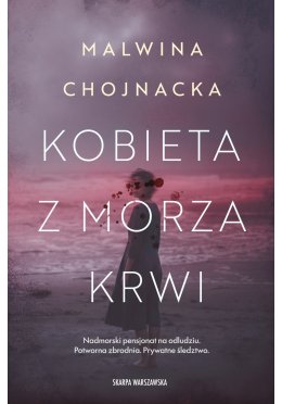 Kobieta z morza krwi (z autografem)
