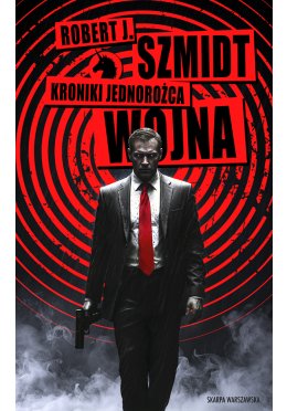 Kroniki Jednorożca. Wojna