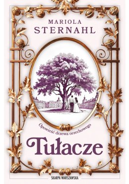 Opowieść drzewa orzechowego. Tułacze