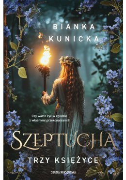 Szeptucha. Trzy księżyce
