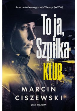 To ja, Szpilka. Klub